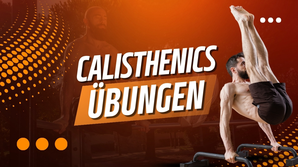 calisthenics übungen